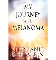 My Journey with Melanoma