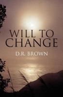 Will to Change
