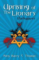Uprising of the Lionars: Darkwaves