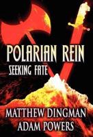Polarian Rein: Seeking Fate