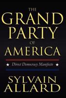 The Grand Party of America: Direct Democracy Manifesto