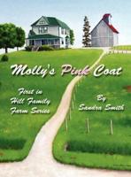 Molly's Pink Coat: First in Hill Family Farm Series