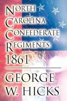 North Carolina Confederate Regiments: 1861