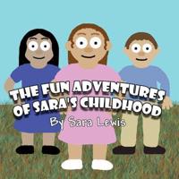 The Fun Adventures of Sara's Childhood