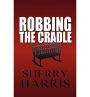 Robbing the Cradle