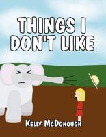 Things I Don't Like