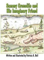 Sammy Crocodile and His Imaginary Friend