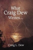 What Craig Dew Writes...