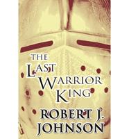 Last Warrior King