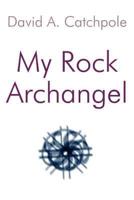 My Rock Archangel