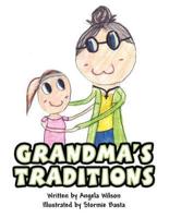 Grandma's Traditions