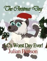 The Christmas Dog: LC's Worst Day Ever!