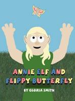 Annie Elf and Flippy Butterfly