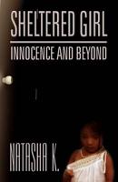 Sheltered Girl: Innocence and Beyond