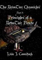 Brimtier Chronicles, Part 7, Principles of a Brimtier Pirate