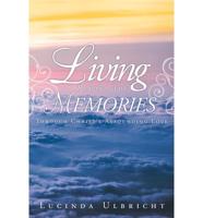 Living Beyond the Memories