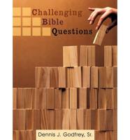 Challenging Bible Questions