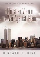A Christian View of the War Against Islam