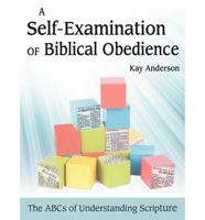 A Self-Examination of Biblical Obedience