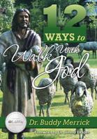 12 Ways to Walk With God