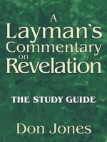 A Layman's Commentary on Revelation
