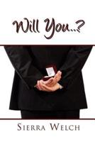 Will You . . . ?