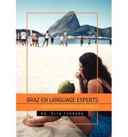 BRAZ-EN LANGUAGE EXPERTS: BRAZILIAN PORTUGUESE BEGINNER 1