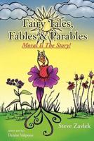 Fairy Tales, Fables & Parable: Moral Is the Story