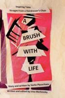 A Brush with Life: Inspiring Tales Straight from a Hairdresser's Chair