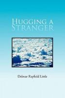 Hugging a Stranger
