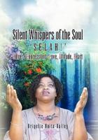 Silent Whispers of the Soul: SELAH!!! Sincere Expressions -Love, Attitude, Heart!