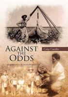 Against the Odds: Memoirs of a Migrant Worker