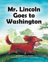 Mr. Lincoln Goes to Washington