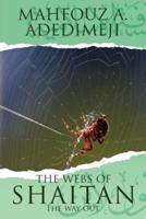 The Webs of Shaitan: The Way Out