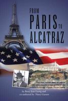 From Paris to Alcatraz: The true, untold story of one of the most notorious con-artists of the twentieth century - Count Victor Lustig