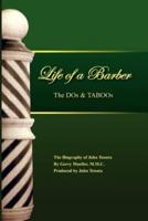 The Life of a Barber the DOS & Taboos: The Biography of John Tenuta