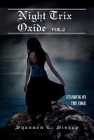 Night Trix Oxide Vol.2: Standing on the Edge