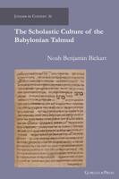 The Scholastic Culture of the Babylonian Talmud