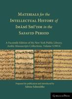 Materials for the Intellectual History of Imami Shiism in the Safavid Period