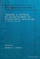 Towards a Culture of Co-Existence in Pluralistic Societies