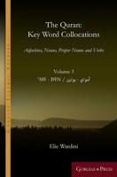 The Quran: Key Word Collocations, Vol. 3