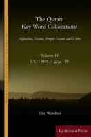 The Quran: Key Word Collocations, Vol. 14