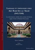 Langage Et Théologie Chez Abu Bakr Ibn Al-Arabi (543/1148)