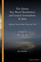The Quran. Key Word Distribution and Lexical Associations by Sura