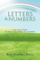 Letters & Numbers: Play and Learn to Read and Write in Numbers