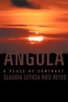 Angola: A Place of Contrast