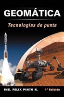 Geomatica Tecnologias de Punta: 1 Edicion