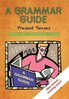 A Grammar Guide: Present Tenses and Dictionary