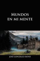 Mundos En Mi Mente