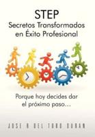 Step Secretos Transformados En Exito Profesional: Porque Hoy Decides Dar El Proximo Paso...